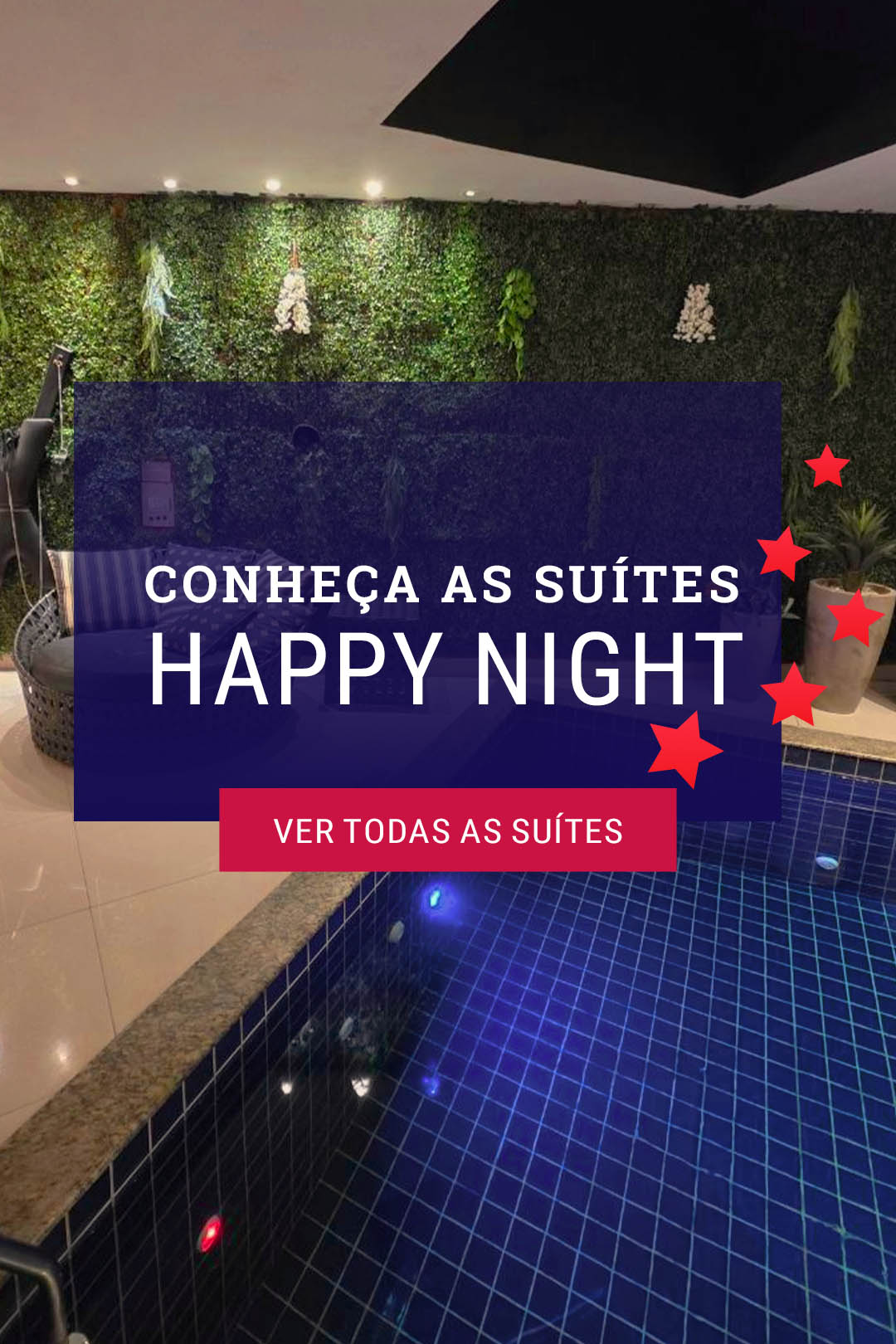 Conheça as suíte Happy Night